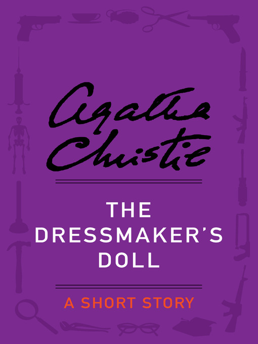 Title details for The Dressmaker's Doll by Agatha Christie - Available